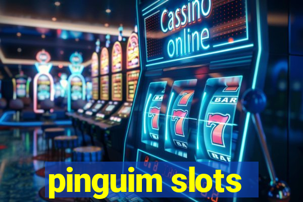 pinguim slots